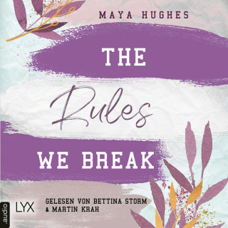 Maya Hughes: The Rules We Break - Fulton University-Reihe, Teil 4 (Ungekürzt)