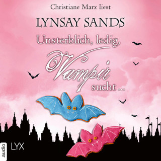 Lynsay Sands: Unsterblich, ledig, Vampir sucht - Argeneau-Reihe, Teil 35 (Ungekürzt)