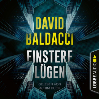 David Baldacci: Finstere Lügen (Gekürzt)