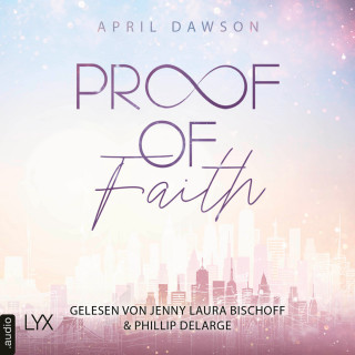 April Dawson: Proof of Faith - Proof-of-Love-Reihe, Teil 2 (Ungekürzt)
