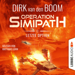 Dirk van den Boom: Letzte Option - Operation Simipath, Teil 2 (Ungekürzt)