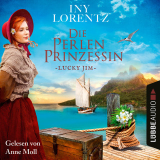 Iny Lorentz: Lucky Jim - Die Perlenprinzessin, Teil 4 (Gekürzt)