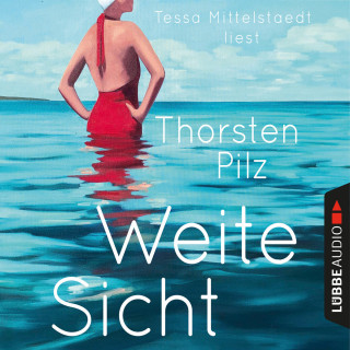 Thorsten Pilz: Weite Sicht (Ungekürzt)