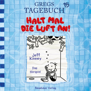 Jeff Kinney: Gregs Tagebuch, Folge 15: Halt mal die Luft an!