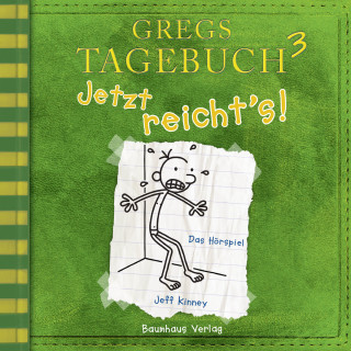 Jeff Kinney: Gregs Tagebuch, Folge 3: Jetzt reicht's!