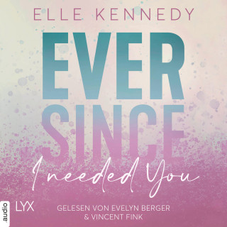 Elle Kennedy: Ever Since I Needed You - Avalon Bay, Teil 2 (Ungekürzt)