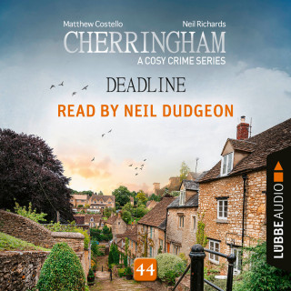 Matthew Costello, Neil Richards: Deadline - Cherringham, Episode 44 (Unabridged)
