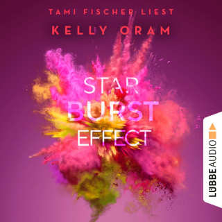 Kelly Oram: Starburst Effect (Ungekürzt)