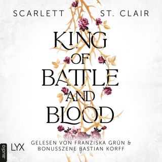 Scarlett St. Clair: King of Battle and Blood - King of Battle and Blood, Teil 1 (Ungekürzt)
