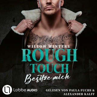 Willow Winters: Rough Touch - Besitze mich - Der Valetti-Clan, Teil 1 (Ungekürzt)