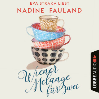Nadine Fauland: Wiener Melange für zwei (Ungekürzt)