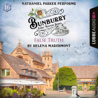 Helena Marchmont: False Truth - Bunburry - A Cosy Mystery Series, Episode 16 (Unabridged)