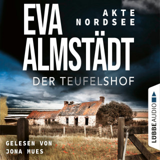 Eva Almstädt: Der Teufelshof - Akte Nordsee, Teil 2 (Gekürzt)