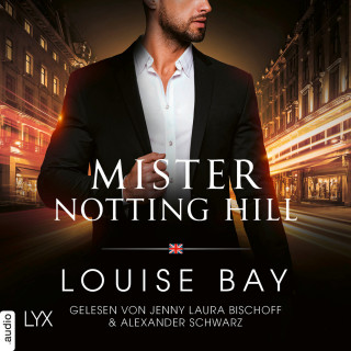 Louise Bay: Mister Notting Hill - Mister-Reihe, Teil 6 (Ungekürzt)