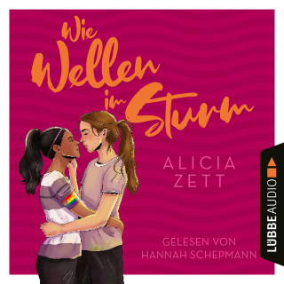 Alicia Zett: Wie Wellen im Sturm - Liebe ist-Reihe, Teil 1 (Ungekürzt)