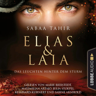 Sabaa Tahir: Das Leuchten hinter dem Sturm - Elias & Laia, Teil 4 (Ungekürzt)