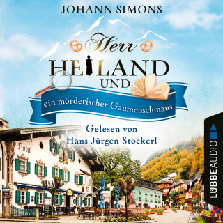 Johann Simons: Herr Heiland und ein mörderischer Gaumenschmaus - Herr Heiland, Band 12 (Ungekürzt)