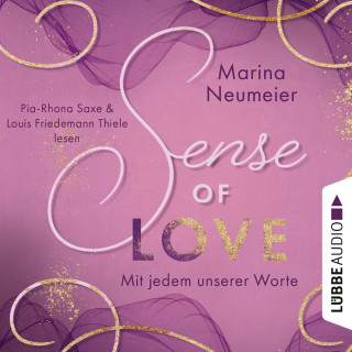 Marina Neumeier: Sense of Love - Mit jedem unserer Worte - Love-Reihe, Teil 3 (Ungekürzt)
