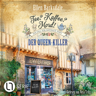 Ellen Barksdale: Der Queen-Killer - Nathalie Ames ermittelt - Tee? Kaffee? Mord!, Folge 26 (Ungekürzt)