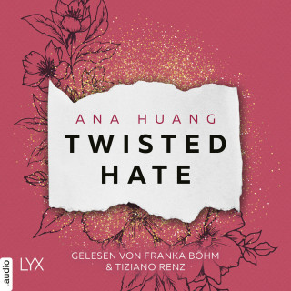 Ana Huang: Twisted Hate - Twisted-Reihe, Teil 3 (Ungekürzt)