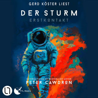 Peter Cawdron: Der Sturm - Erstkontakt, Buch 2 (Ungekürzt)