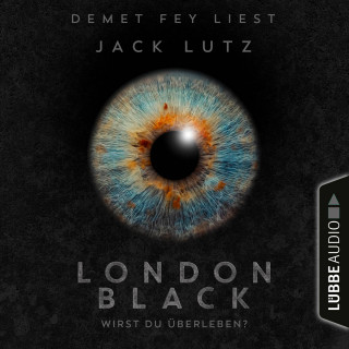 Jack Lutz: London Black - Wirst du überleben? (Ungekürzt)