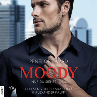 Penelope Ward: Moody - Nur du siehst mich (Ungekürzt)