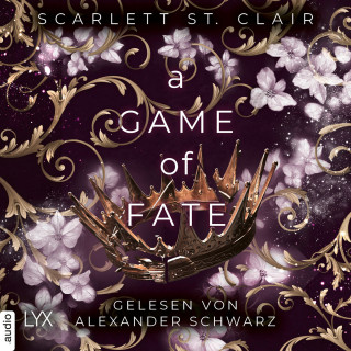 Scarlett St. Clair: A Game of Fate - Hades-Saga, Teil 1 (Ungekürzt)