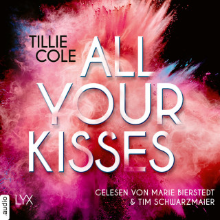 Tillie Cole: All Your Kisses (Ungekürzt)
