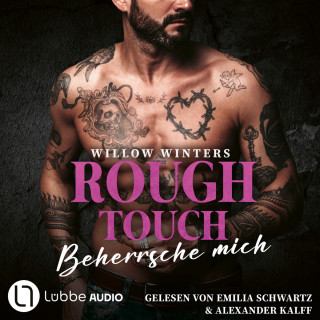 Willow Winters: Rough Touch - Beherrsche mich - Der Valetti-Clan, Teil 3 (Ungekürzt)