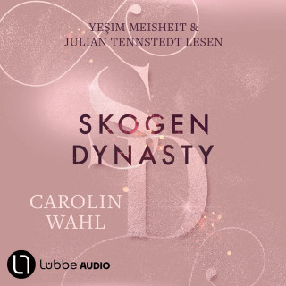 Carolin Wahl: Skogen Dynasty - Crumbling Hearts-Reihe, Teil 1 (Ungekürzt)
