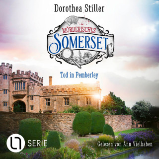 Dorothea Stiller: Tod in Pemberley - Mörderisches Somerset, Folge 4 (Ungekürzt)