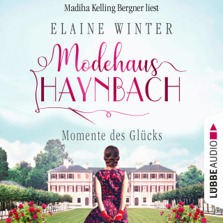 Elaine Winter: Momente des Glücks - Modehaus Haynbach, Teil 4 (Ungekürzt)