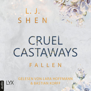 L. J. Shen: Fallen - Cruel Castaways, Teil 2 (Ungekürzt)