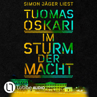 Tuomas Oskari: Im Sturm der Macht (Ungekürzt)