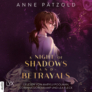 Anne Pätzold: A Night of Shadows and Betrayals - Night of - Reihe, Teil 2 (Ungekürzt)