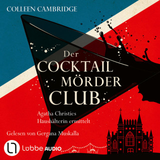 Colleen Cambridge: Der Cocktailmörderclub - Phyllida-Bright-Reihe, Teil 2 (Ungekürzt)