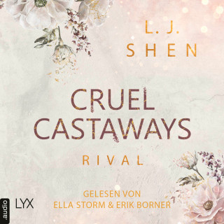 L. J. Shen: Cruel Castaways - Rival - Cruel Castaways, Teil 1 (Ungekürzt)