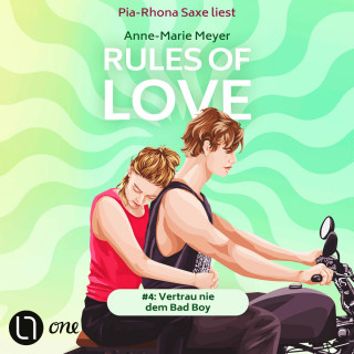 Anne-Marie Meyer: Rules of Love #4: Vertrau nie dem Bad Boy - Rules of Love, Teil 4 (Ungekürzt)