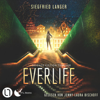 Siegfried Langer: Everlife (Ungekürzt)