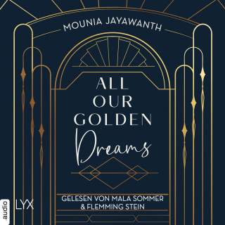 Mounia Jayawanth: All Our Golden Dreams - Van Day-Reihe, Teil 2 (Ungekürzt)