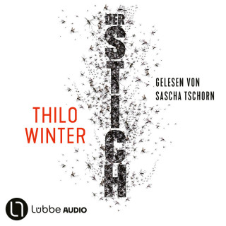 Thilo Winter: Der Stich (Ungekürzt)