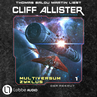 Cliff Allister: Der Rekrut - Multiversum Zyklus, Teil 1 (Ungekürzt)
