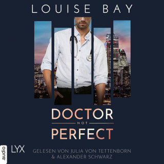 Louise Bay: Doctor Not Perfect - Doctor-Reihe, Teil 2 (Ungekürzt)