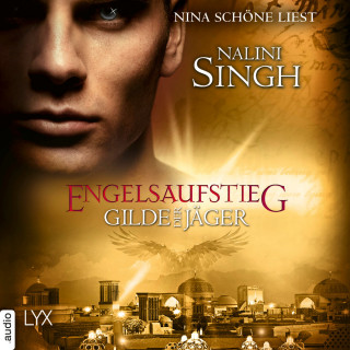 Nalini Singh: Engelsaufstieg - Gilde der Jäger, Teil 15 (Ungekürzt)