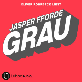 Jasper Fforde: Grau - Die Farben-Trilogie, Teil 1 (Gekürzt)
