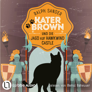 Ralph Sander: Kater Brown und die Jagd auf Hawkwind Castle - Ein Kater Brown-Krimi, Teil 13 (Ungekürzt)