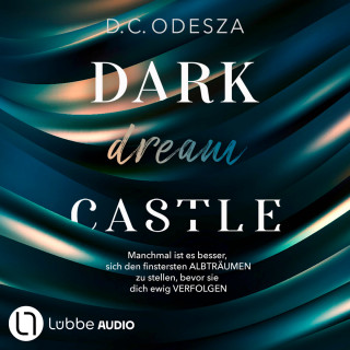 D. C. Odesza: DARK dream CASTLE - Dark Castle, Teil 2 (Ungekürzt)