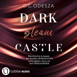 D. C. Odesza: DARK gleam CASTLE - Dark Castle, Teil 1 (Ungekürzt)