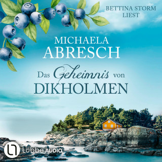 Michaela Abresch: Das Geheimnis von Dikholmen (Gekürzt)